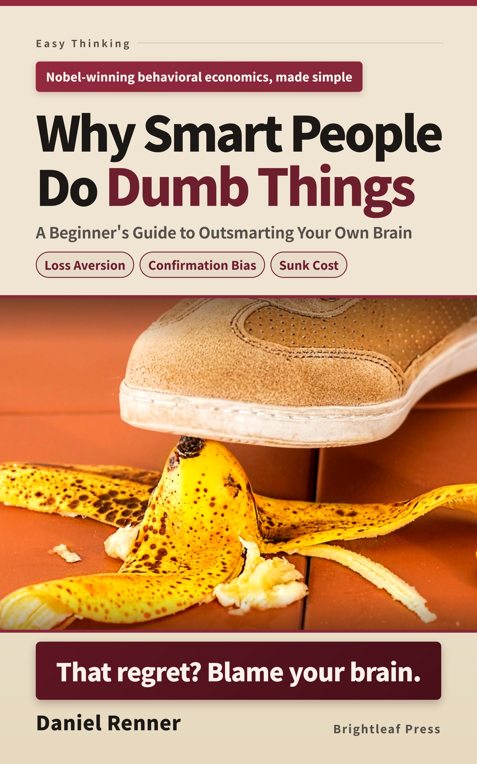 Cover of Why Smart People Do Dumb Things by Daniel Renner