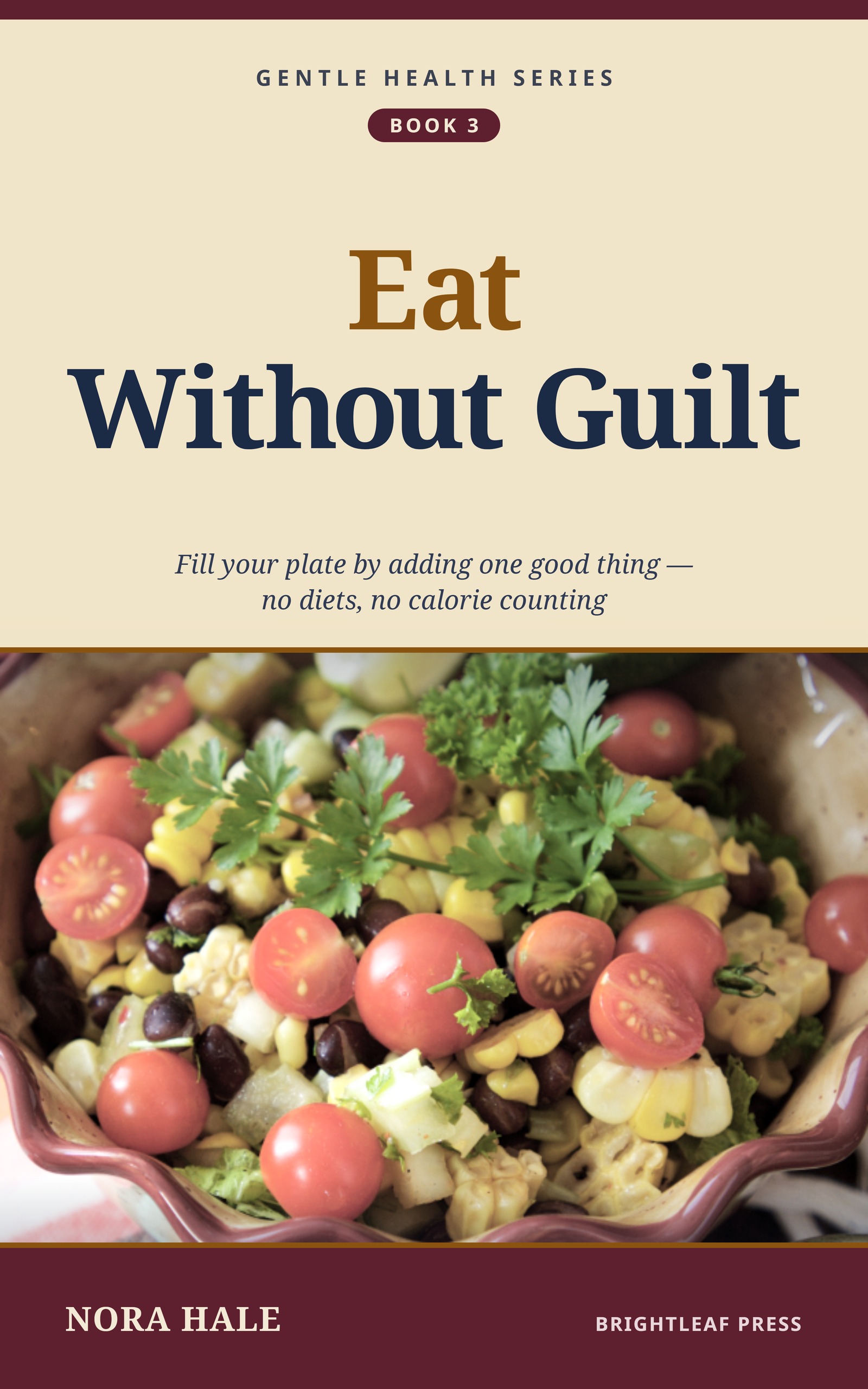 Cover of Eat Without Guilt by Nora Hale