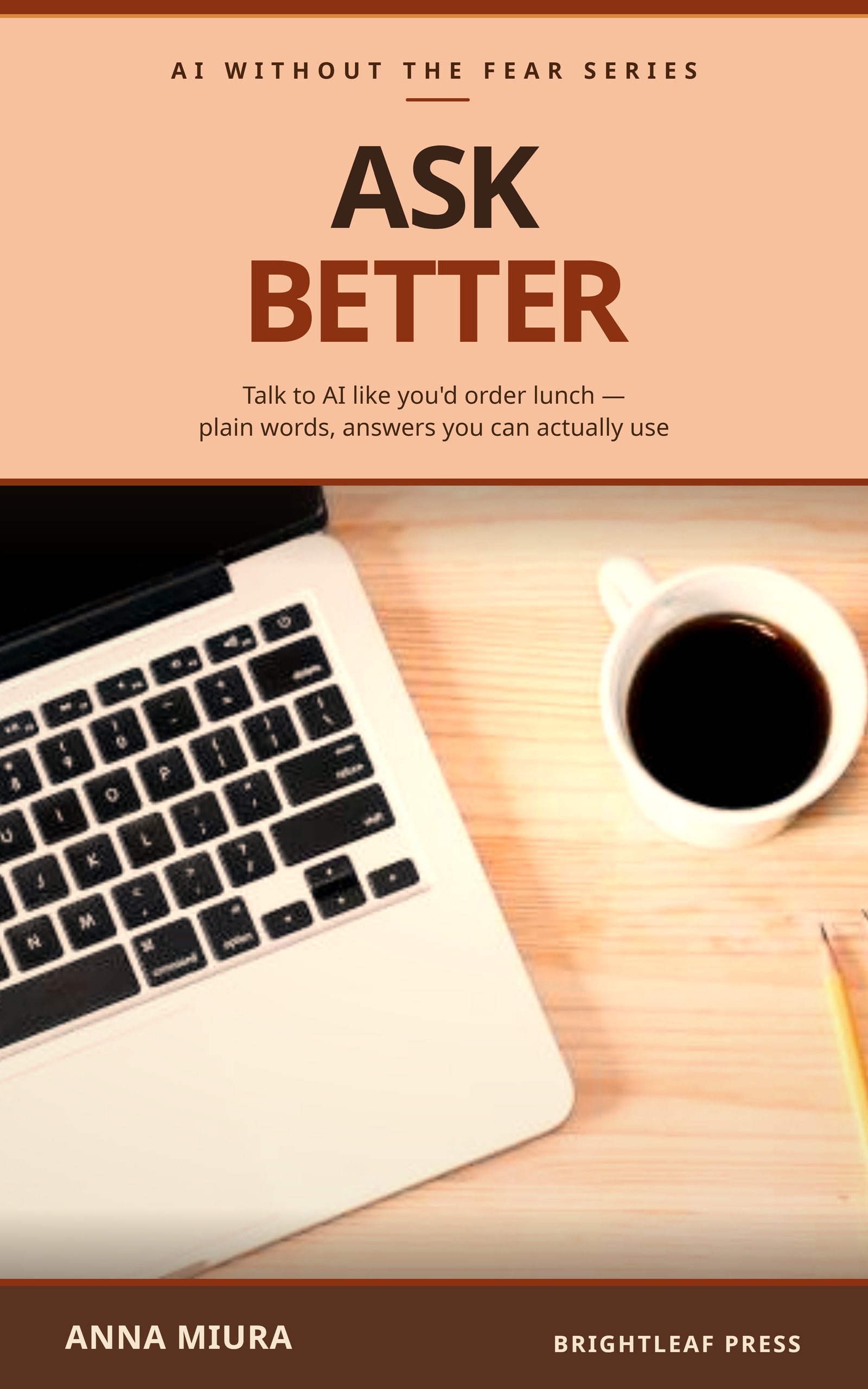 Cover of Ask Better by Anna Miura