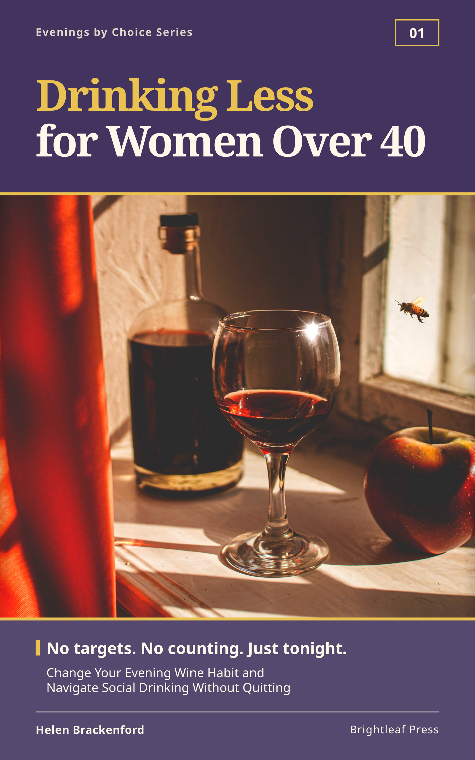 Cover of Drinking Less for Women Over 40 by Helen Brackenford